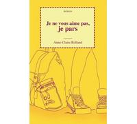 Je Ne Vous Aime Pas, Je Pars