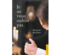 Je ne vous oublie pas