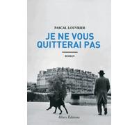 Je Ne Vous Quitterai Pas
