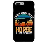 Je ne voyagerais qu'à Cheval si J'avais Le Choix Coque pour iPhone 7 Plus/8 Plus
