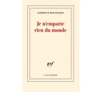 Clémence Boulouque – Je n'emporte rien du monde – Roman – Broché