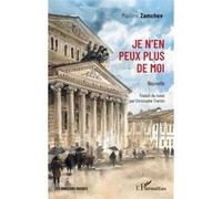 Je n'en peux plus de moi Maxim Zamshev (Auteur), Christophe Trontin (Traduction)