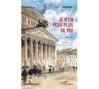 Je n'en peux plus de moi: Nouvelle