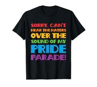 Je n'entends Pas Les Ennemis au Son de My Pride Parade ! T-Shirt