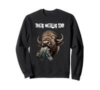Je n'étais pas Buffle Bison Sweatshirt