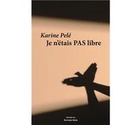 Je n'étais pas libre