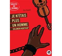 Je n'étais plus un homme -Solomon Northup - Eric Simard - Oskar - broché - Roman junior