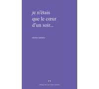 Je n'étais que le cœur d'un soir