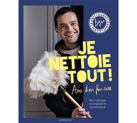 Je nettoie tout avec trois fois rien 100 astuces pour un quotidien plus brillant - Bgin Clean - Marabout - broché - Guide