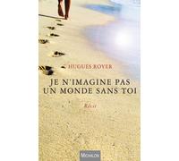 Je N'imagine Pas Un Monde Sans Toi