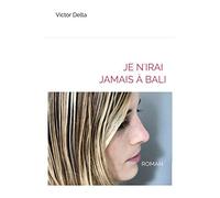 Je n'irai jamais à Bali