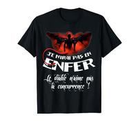 Je N'Irai Pas En Enfer T-Shirt