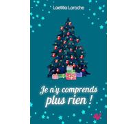 Je n'y comprends plus rien !: Noël en Alsace - t4