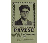 Je n'y comprends rien - Lettres d’une adolescence littéraire - Cesare Pavese - L'orma - broché - Roman