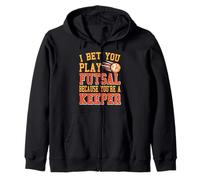 Je Parie que tu Joues au Futsal Parce que tu es un Gardien Sweat à Capuche