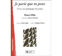 Je parie que tu peux - MILLIS - Chronique Sociale - broché - Essai