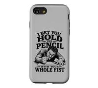 Je parie Que tu tiens Le Crayon avec Tout Ton Poing, C'est drôle Coque pour iPhone SE (2020) / 7/8