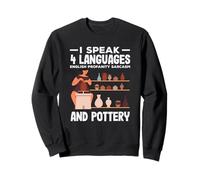 Je Parle 4 Langues : Anglais, poterie, blasphème, Sarcasme Sweatshirt