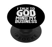 Je Parle à Dieu et Je m'occupe de Mes Affaires Une drôle de Foi Religieuse PopSockets PopGrip Adhésif