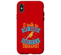 Je Parle à Mon Oiseau comme si c'était Un thérapeute Coque pour iPhone X/XS