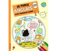 Je parle Anglais avec monsieur Carré 1: L'anglais pour les enfants de 3 à 8 ans (Édition bilingue)