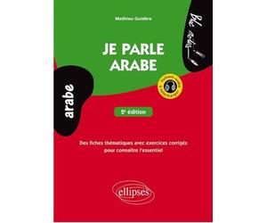 Je parle arabe 2e édition avec fichiers audio - Mathieu Guidère - Ellipses - broché - Méthode de langue