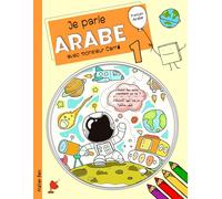 Je parle Arabe avec monsieur Carré 1: Dialogues traduits du français à l'Arabe classique pour enfants et débutants (Édition bilingue)