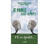 Je Parle Aux Arbres Et Ils Me Répondent