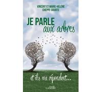 Je parle aux arbres et ils me répondent… Poche - Vincent Cheppe Dourte - Lanore - broché - Guide