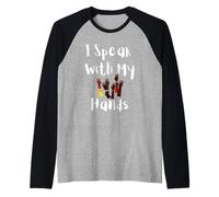 Je Parle avec Mes Mains ASL Deaf Pride Design inclusif Manche Raglan
