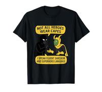 Je Parle couramment Le Sarcasme, Le langage des Super-héros T-Shirt