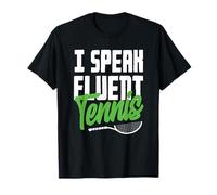 Je Parle couramment Les Joueurs de Tennis adorent Le Sport T-Shirt
