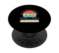 Je Parle couramment l'orthographe et Le Sarcasme. Professeurs d'ASL Amusants PopSockets PopGrip Adhésif