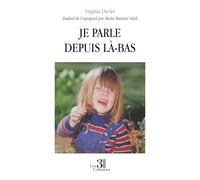 Je parle depuis là-bas