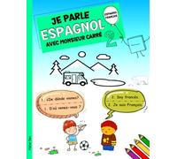 Je parle Espagnol avec monsieur Carré 2: L’Espagnol pour les enfants de 3 à 8 ans (Édition bilingue)