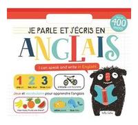 Je parle et j'écris en anglais Claire Chabot (Auteur), Shutterstock (Illustration)