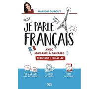 Je parle français avec Madame à Paname: Débutant - FLE A1-A2