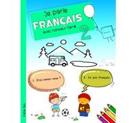 Je parle Français avec monsieur Carré 2: Dialogues en Français pour les enfants de 3 à 8 ans