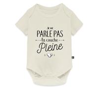 Je Parle Pas La Couche Pleine Humour Drôle Body Manches Courtes Bébé Bio