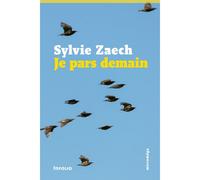 Je pars demain - Sylvie Zaech - In Folio - broché - Roman