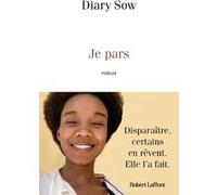 Diary Sow – Je pars – Éditions Robert Laffont
