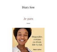 Diary Sow – Je pars – Éditions Robert Laffont