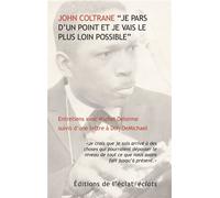 Je pars d'un point et je vais le plus loin possible - John Coltrane - Eclat Eds De L' - Poche - Essai