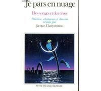 Je Pars En Nuage - Des Rêves Et Des Songes