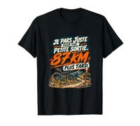 Je Pars Juste pour Une Petite Sortie 87 Km Plus Tard Gravel T-Shirt Graphique avec Valeur