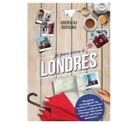Je pars vivre à Londres - Laurence Grangette - Overseas - broché - Guide