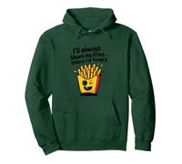 Je partagerai toujours mes frites sauf si j'ai faim Funny Fries Sweat à Capuche