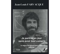 Je partirai un jour sans avoir tout compris