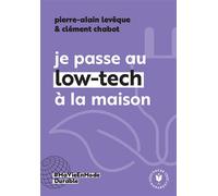Je passe au low tech à la maison - Pierre-Alain Leveque - Marabout - Poche - Guide