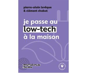 Je passe au low tech à la maison - Pierre-Alain Leveque - Marabout - Poche - Guide